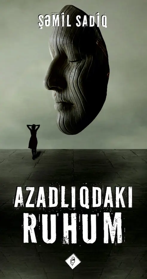 Azadlıqdakı ruhum